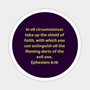 Bible Verse Ephesians 6:16 Magnet